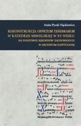 Rekonstrukcja Officium Tenebrarum w katedrze... - Anita Pyrek-Nąckiewicz