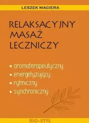 Relaksacyjny masaż leczniczy - Leszek Magiera