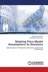 Relating Price Model Assumptions to Decisions - Bukhari Abdulwahab