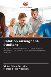 Relation enseignant-étudiant - Silva Victor Ferreira