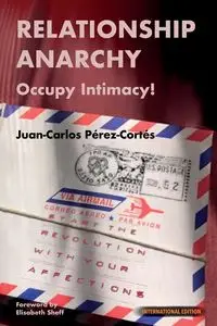 Relationship Anarchy - Pérez-Cortés