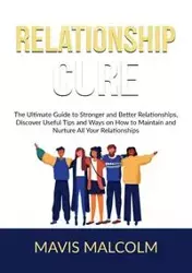 Relationship Cure - Malcolm Mavis