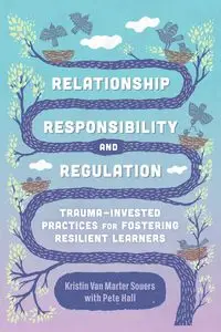 Relationship, Responsibility, and Regulation - Kristin Van Souers Marter