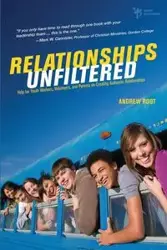 Relationships Unfiltered - Andrew Root