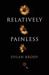 Relatively Painless - Dylan Brody