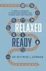 Relaxed and Ready - Gorman Dr. Deitrick L.