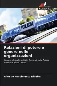 Relazioni di potere e genere nelle organizzazioni - Alan do Nascimento Ribeiro