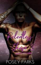 Relentless Chase 3 - Parks Posey