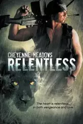 Relentless - Cheyenne Meadows