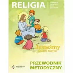 Religia 5 latek poradnik metodyczny - Jesteśmy dziećmi Bożymi - ks. prof. Jan Szpet i Danuta Jackowiak