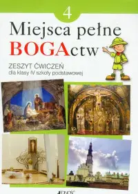 Religia miejsca pełne bogactw zeszyt ćwiczeń dla klasy 4 szkoły podstawowej - Elżbieta Kondrak