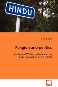 Religion and politics - Dahl Trude G.