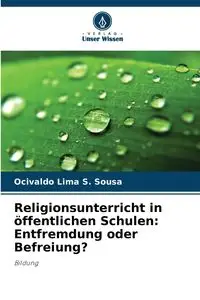 Religionsunterricht in öffentlichen Schulen - Sousa Ocivaldo Lima S.