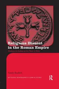 Religious Dissent in the Roman Empire - Rudich Vasily