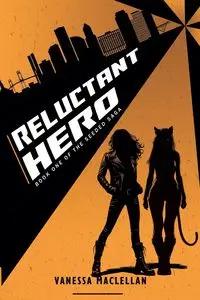 Reluctant Hero - Vanessa MacLellan