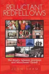 Reluctant Redfellows - John Oram