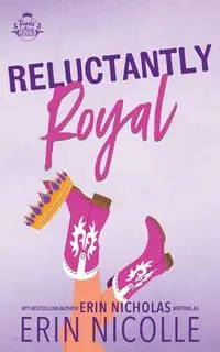 Reluctantly Royal - Nicolle Erin