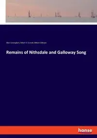 Remains of Nithsdale and Galloway Song - Allan Cunningham