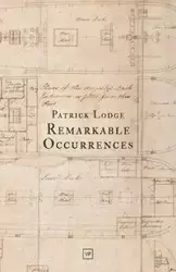 Remarkable Occurrences - Patrick Lodge