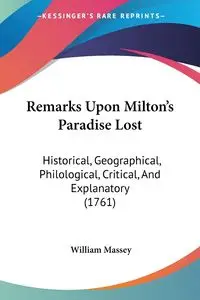 Remarks Upon Milton's Paradise Lost - William Massey