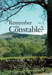 Remember the Constable? - Ken Pickles