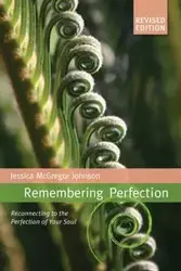Remembering Perfection - Johnson Jessica McGregor