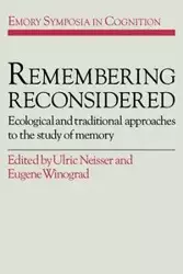 Remembering Reconsidered - Neisser U.