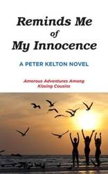 Reminds Me of My Innocence - Peter Kelton