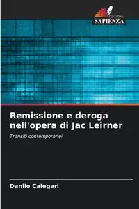 Remissione e deroga nell'opera di Jac Leirner - Danilo Calegari