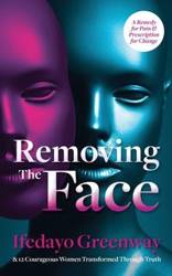 Removing The Face - Greenway Ifedayo