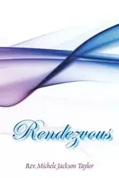 Rendezvous - Rev. Taylor Michele Jackson