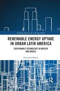 Renewable Energy Uptake in Urban Latin America - Alexandra Mallett