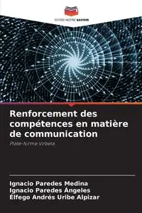 Renforcement des compétences en matière de communication - Ignacio Paredes Medina