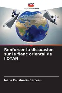 Renforcer la dissuasion sur le flanc oriental de l'OTAN - Constantin-Bercean Ioana