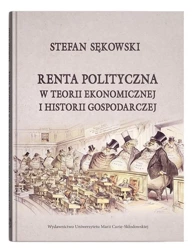 Renta polityczna w teorii ekonomicznej i historii gospodarczej - Stefan Sękowski