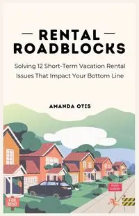 Rental Roadblocks - Otis Amanda