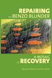 Repairing the Benzo Blunder - Marjorie Meret-Carmen