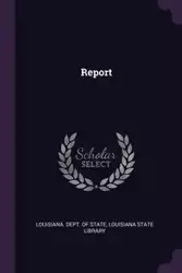 Report - Louisiana. Dept. Of State