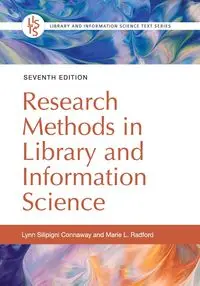 Research Methods in Library and Information Science - Lynn Connaway