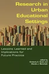 Research in Urban Educational Settings - A. Scott Kimberly