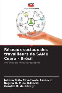 Réseaux sociaux des travailleurs de SAMU Ceará - Brésil - Juliana Brito Cavalcante Assêncio