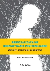 Resocjalizacyjne oddziaływania penitencjarne - Daria Becker-pestka