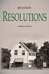 Resolutions - Jen Knox