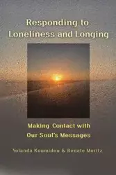 Responding to Loneliness and Longing - Yolanda Koumidou