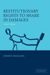 Restitutionary Rights to Share in Damages - Simone Degeling