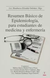 Resumen Básico de Epidemiología, para estudiantes de medicina y enfermería - Humberto Elizalde Ordoñez