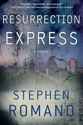 Resurrection Express - Stephen Romano