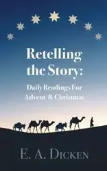 Retelling the Story - Dicken E A