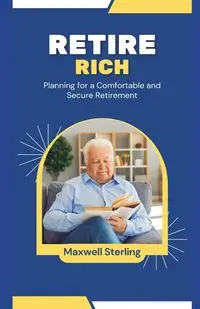 Retire Rich - Sterling Maxwell