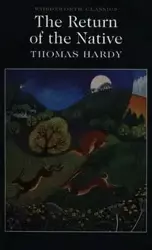 Return of the Native - Thomas Hardy